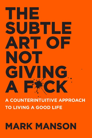 Book Cover: mark-manson--subtle-art-of-not-giving-a-fuck.png